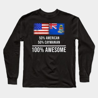 50% American 50% Caymanian 100% Awesome - Gift for Caymanian Heritage From Cayman Islands Long Sleeve T-Shirt